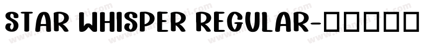 Star Whisper Regular字体转换